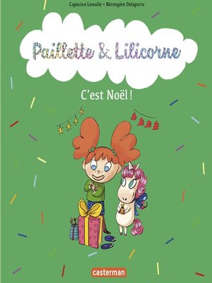 cover image of Paillette et Lilicorne (Tome 8) --C'est Noël !